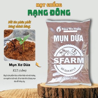  Mụn Xơ Dừa Sạch Sfarm  túi 5dm3  xơ dừa đã xử lý giúp duy trì độ ẩm bổ sung dinh dưỡng cho đất - Hạt giống Rạng Đông 