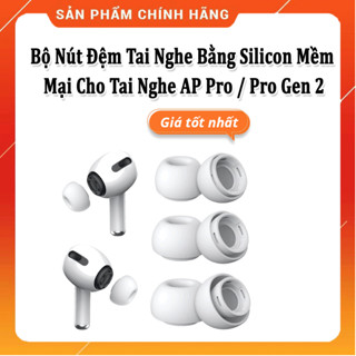 Nút,Đệm,Núm Bọc Đầu Tai Nghe Bằng Silicon Mềm Cho AP Pro /AP Pro 2