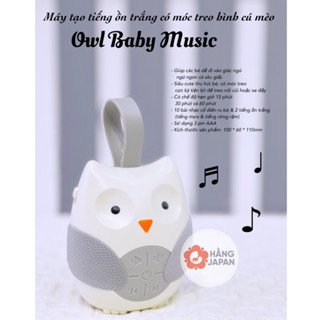 Máy tạo tiếng ồn màu trắng hình con cú hỗ trợ giấc ngủ ngon  cho bé