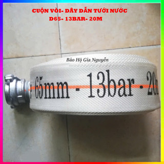 VÒI CHỮA CHÁY D65 - 13BAR - 20M, CUỘN VÒI CỨU HỎA, ỐNG DẪN NƯỚC, DÂY BƠM NƯỚC