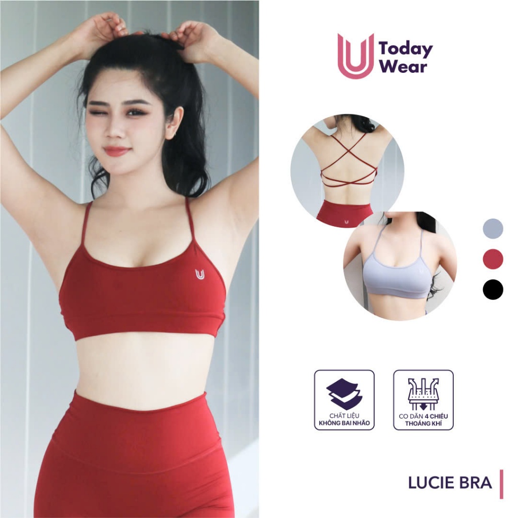 Áo bra thể thao nữ Lucie Bra Today U Wear dây đan chất liệu co giãn tập bra gym yoga