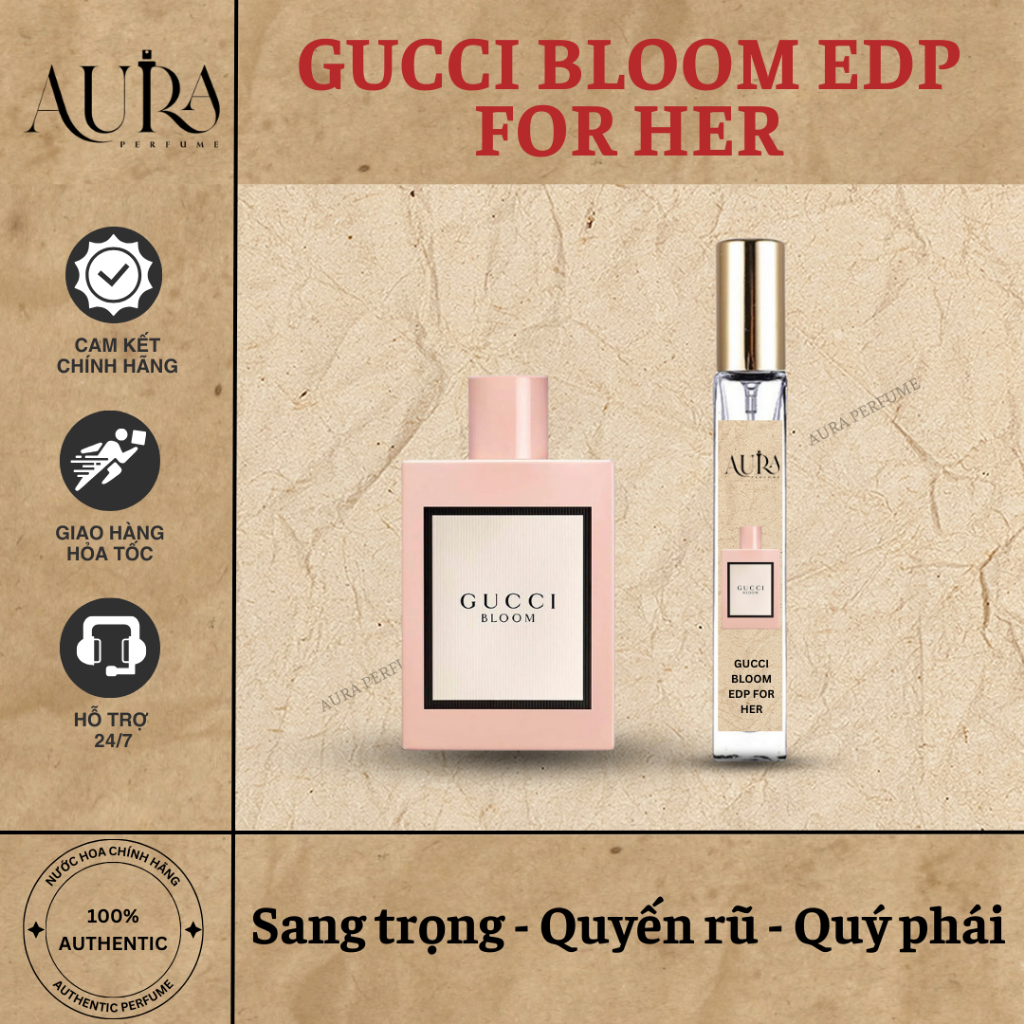 [CHÍNH HÃNG] Nước hoa nữ Gucci Bloom EDP quyến rũ, quý phái 10ml 20ml 30ml - AURA