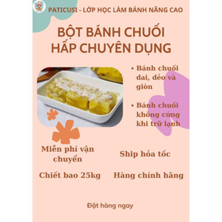 BỘT BÁNH CHUỐI HẤP DAI DẺO GIÒN NGON NHƯ BỘT MIKKO HƯƠNG XƯA
