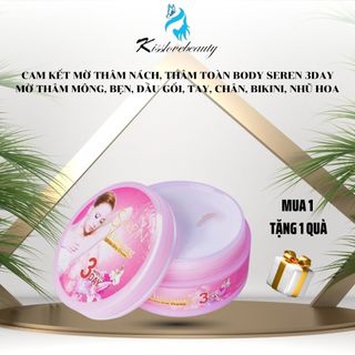  giảm thâm Seren 3 day mờ thâm nách thâm bẹn thâm mông thâm đầu gối khử mùi hôi nách hồng nhũ hoa 