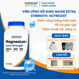 Magie giảm căng thẳng, stress Nutricost Magnesium+ Extra Strength Capsules 120-240 viên nhập khẩu Mỹ