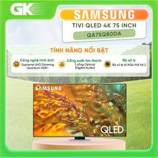 QA75Q80DA - Miễn Phí Lắp Để Bàn HCM - Smart Tivi QLED Samsung 4K 75 Inch QA75Q80DAKXXV