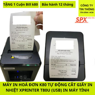 Máy In Nhiệt, In Bill K80 (Tự Động Cắt Giấy) cổng USB  In Qua Máy Tính/ laptop chính hãng Xprinter T80U