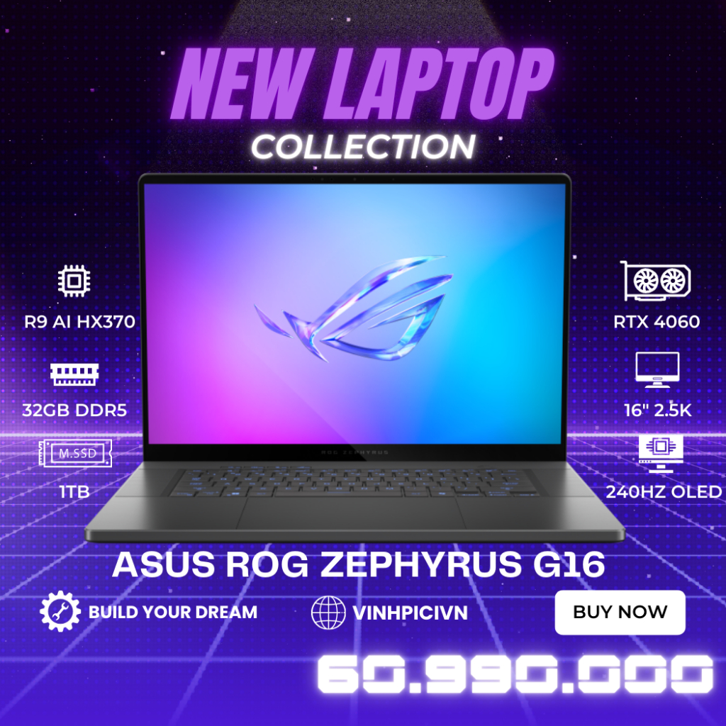 Laptop Asus ROG Zephyrus G16 (2024) GA605 (Ryzen AI 9 HX 370/ RTX 4060/ Ram 32GB/ SSD 1TB/ 16" 2.5K 240Hz OLED)
