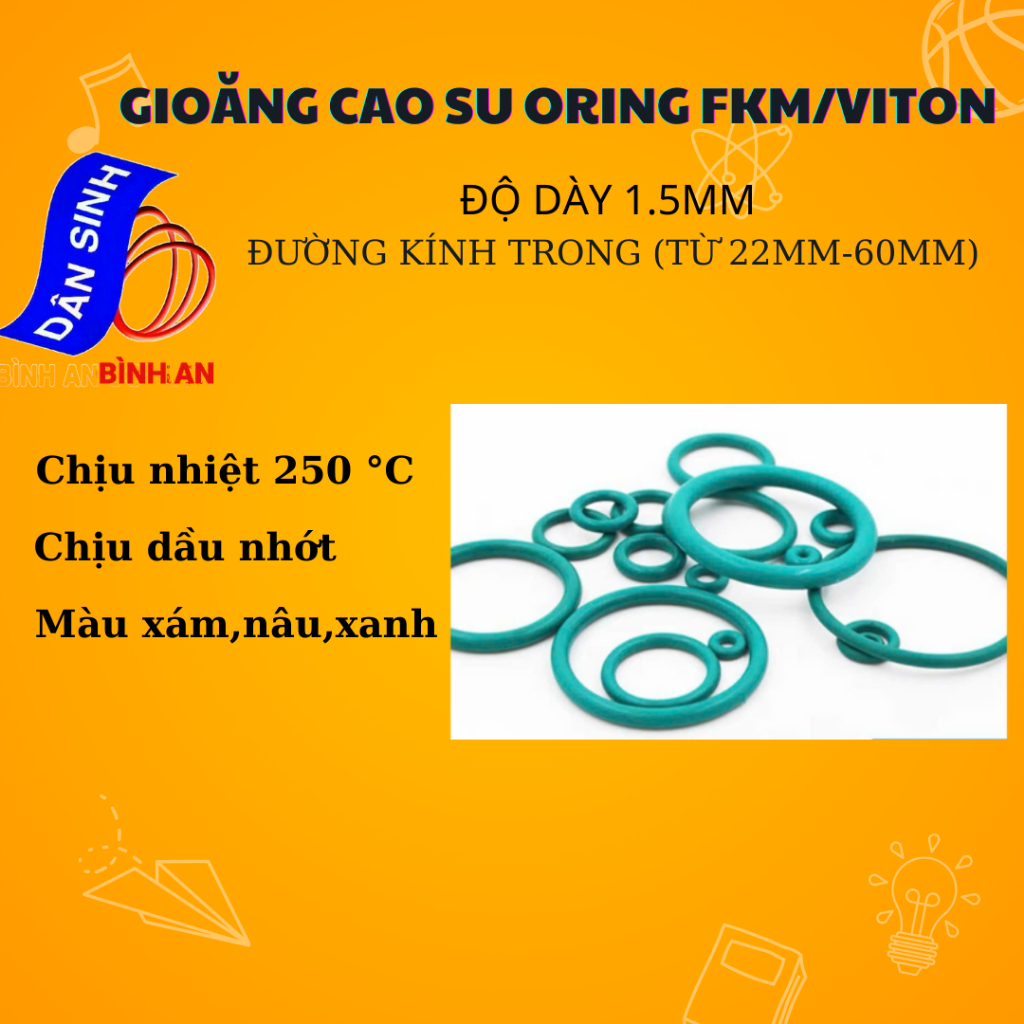 Dày 1.5mm, Đường kính trong Từ 22mm đến 60mm x ,Gioăng VITON/FKM chịu nhiệt cao