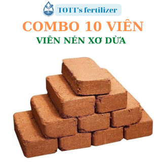 Viên nén viên xơ dừa combo 10 viên,viên 500g, đất sạch hữu cơ vi sinh, đất trồng cây TOTT’s fertilizer