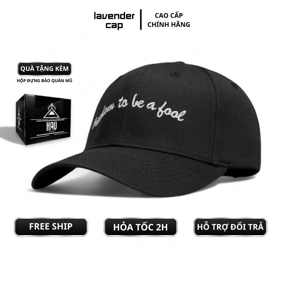 Nón lưỡi trai đen thêu chữ slogan Freedom to be a fool phong cách basic đơn giản form cứng nam nữ