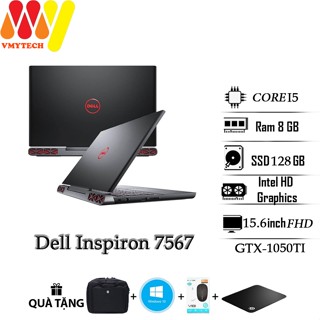 Laptop Gaming Dell inspiron 7567 cấu hình cực mạnh, Core i5, Ram 8gb, ổ cứng SSD 128gb 500gb,VGA 1050TI, màn 15.6 FullHD