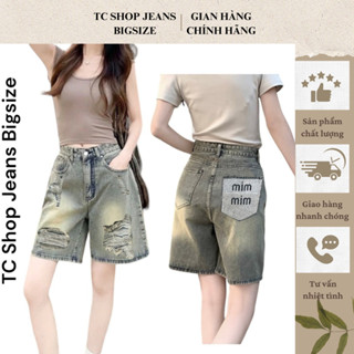 [ TCshopjean ] Quần Short Ngố Bigsize THÊU chữ MIM Jean Rách Nữ từ 55kg-90kg, Quần Lửng Mùa Hè , Quần Đùi Jeans Mã 54