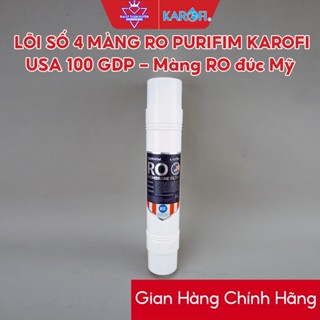LÕI LỌC NƯỚC SỐ 4 - MÀNG RO PURIFIM KAROFI USA 100 GDP - Màng RO đúc Mỹ
