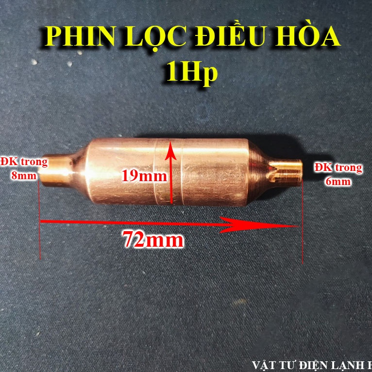 Phin Lọc gas máy lạnh 1HP, fin Lọc ga máy lạnh 9000, điều hòa 1 đuôi pin điều hoà  Tốt