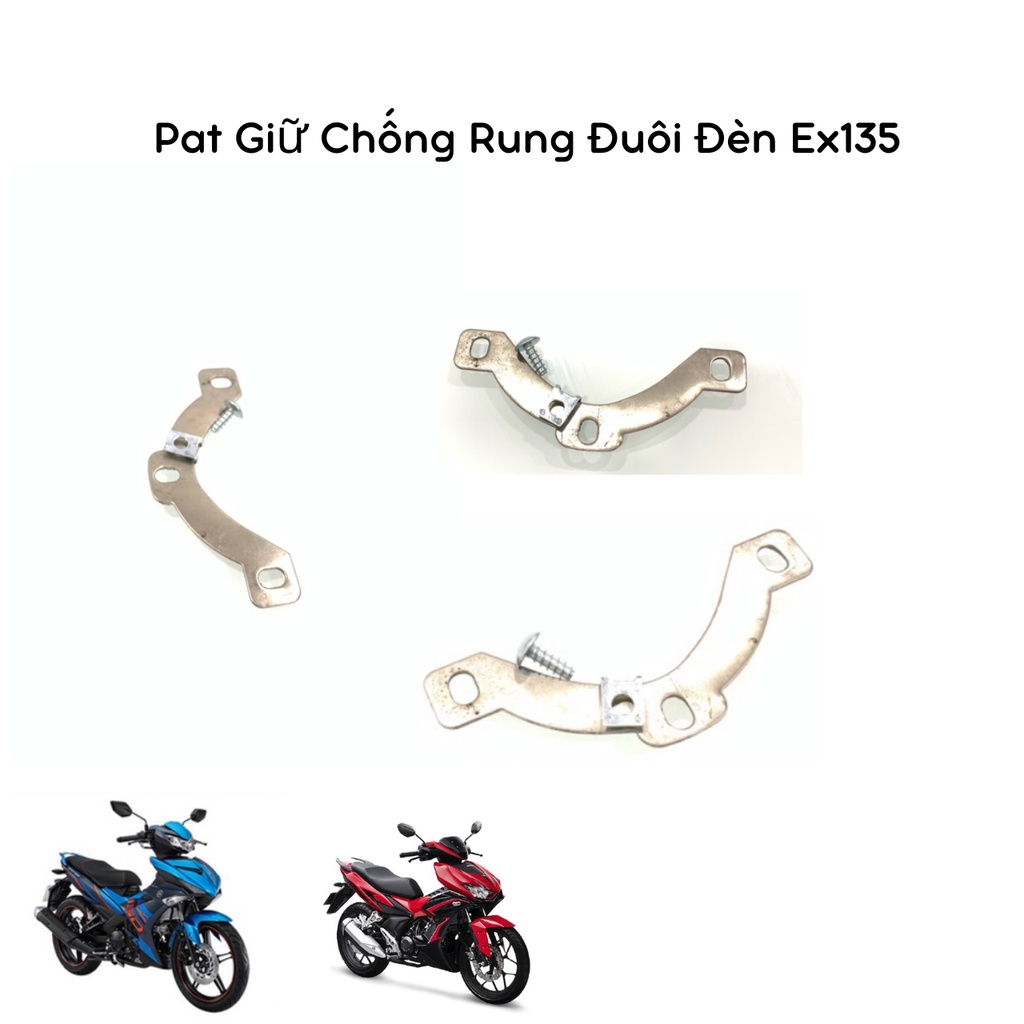 Pat Giữ Chống Rung Đuôi Đèn Ex135