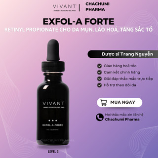  Serum Vivant Skincare Exfol-A Forte Retinyl Propionate giảm nếp nhăn sẹo mụn và tăng sắc tố 30ml 