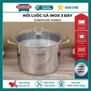 Nồi luộc gà inox 3 đáy SUNHOUSE SH28LG, dung tích lớn, dùng được mọi loại bếp