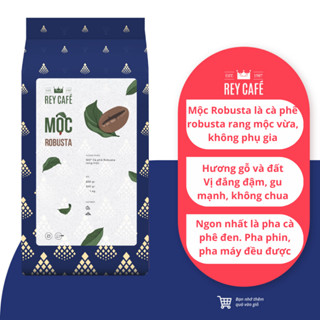 Cà phê Mộc Robusta - Pha Phin - Pha Máy - Cold Brew - Coffee Nguyên chất rang mộc Rey Cafe