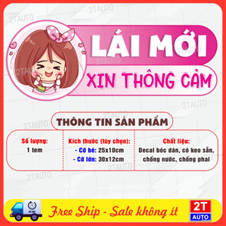 (CỠ LỚN-MỚI) TEM LOGO LÁI MỚI XIN THÔNG CẢM DÀNH CHO TÀI XẾ NAM HOẶC NỮ, hình dễ thương bóc dán tiện dụng, chống nước