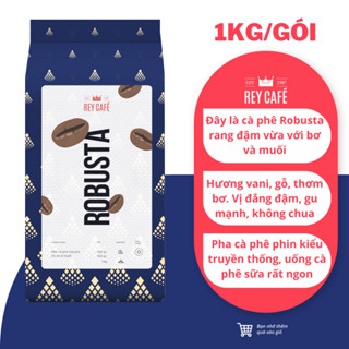 1KG Cà phê Robusta rang bơ nguyên chất - Coffee Pha phin - Thương hiệu Rey Cafe