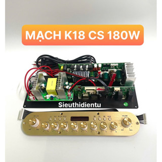 MẠCH K18 CÔNG SUẤT 180W CHUYÊN RÁP LOA KÉO XÁCH TAY ÂM THANH CỰC CHẤT