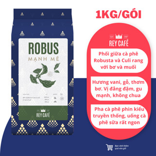 1KG Cà Phê Rang Bơ Robus Mạnh Mẽ (Phối Robusta & Culi) - Coffee blend Nguyên Chất Pha Phin- Rey Cafe