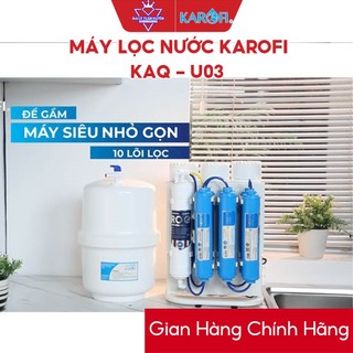 [HÀNG CHÍNH HÃNG] MÁY LỌC NƯỚC KAROFI KAQ-U03