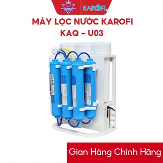 [HÀNG CHÍNH HÃNG] MÁY LỌC NƯỚC KAROFI KAQ-U03