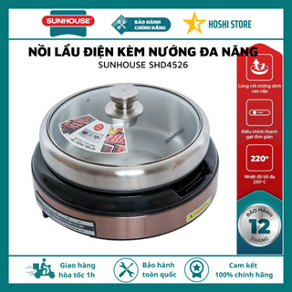 Nồi lẩu điện kèm nướng đa năng Sunhouse SHD4526, tích hợp chức năng lẩu nướng tiện lợi, bảo hành toàn quốc 12 tháng