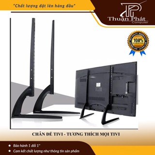 [ HÀNG LOẠI 1 ] Chân đế tivi đa năng phù hợp với mọi màn hình tương thích màn 32-75inch