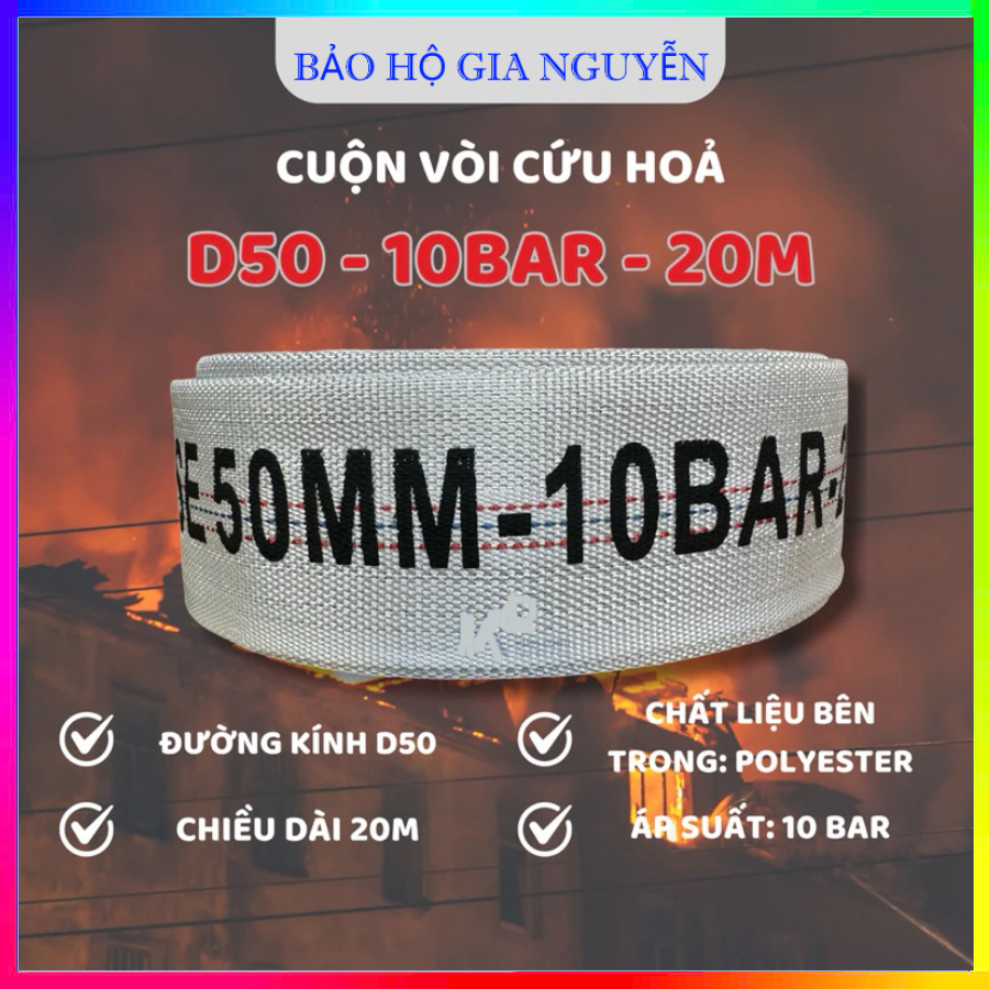 VÒI CHỮA CHÁY D50 - 10BAR - 20M , CUỘN VÒI CỨU HỎA , ỐNG DẪN NƯỚC , DÂY BƠM NƯỚC