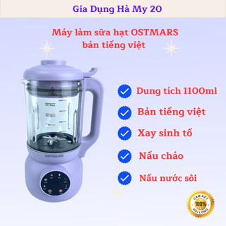 Máy Làm Sữa Hạt OSTMARS - Xay Sinh Tố Cối Thuỷ Tinh Bản Tiếng Việt Đa Chức Năng Nấu Dung Tích 1L