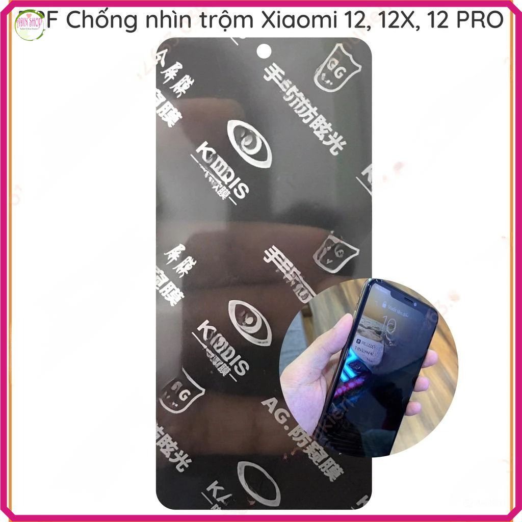 Dán PPF chống nhìn trộm Xiaomi 12, 12x, 12 pro, 12s, 12s pro bảo vệ màn hình