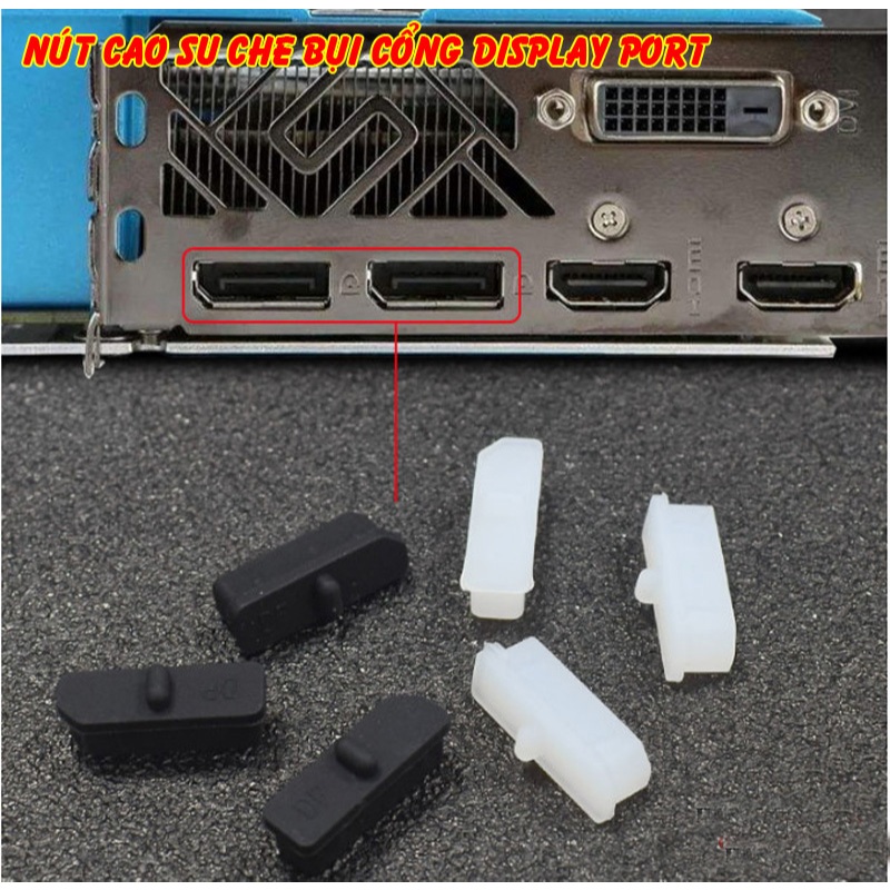 Nút cao su chống bụi cho cổng DISPLAY PORT ( DP )