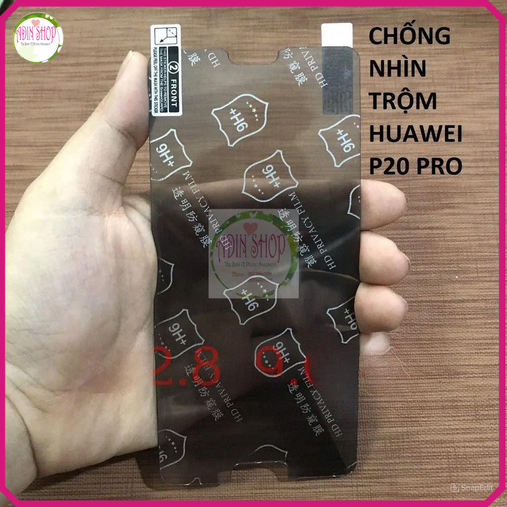 Dán cường lực chống nhìn trộm Huawei p10 /p20/ p20 lite/ p20 pro/ p30/ p30 lite  dẻo nano