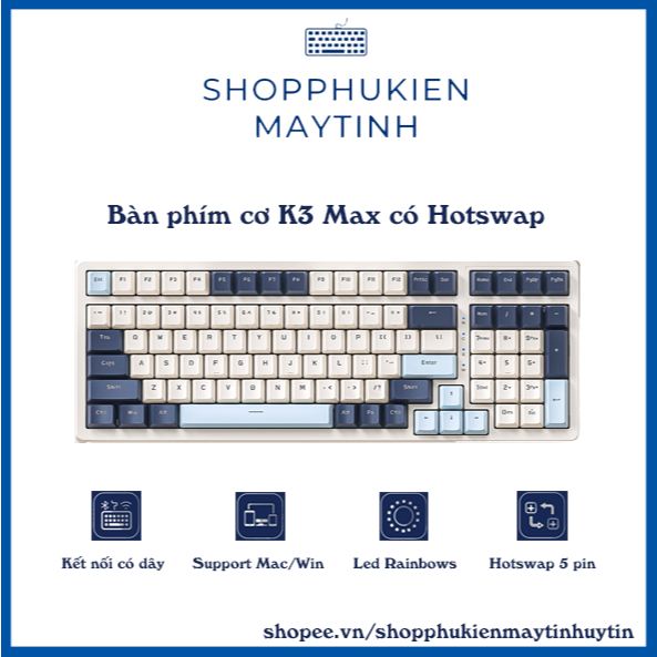 Bàn Phím Cơ Cao Cấp K3 Max fullsize Nhiều Chế Độ Led Cực Đẹp, Dùng Cho Máy Tính, Laptop