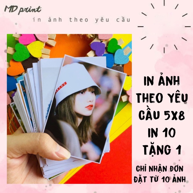 In ảnh theo yêu cầu 5x8cm, in 10 tấm tặng 1 tấm, nhận đi đơn đặt sl từ 10 ảnh trở lên