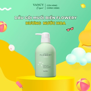Dầu Gội Đầu Flowery, Dầu Gội Nước Hoa Muối Biển Kiềm Dầu, Giảm Bết Tóc Chai 500ml, VANCY