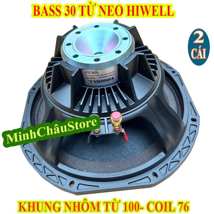 CỦ LOA BASS 30 NEO HIWELL CHÍNH HÃNG CÔN 76 DẸT GÂN 3 XẾP TIẾNG CỰC SÁNG - GIÁ 2 LOA
