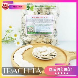 Trạch Tả đẹp loại 1 nguyên chất - Dược Liệu Hồng Lan