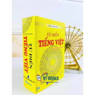 Sách Từ điển Tiếng Việt (Cập nhật thêm nhiều từ mới) - ND