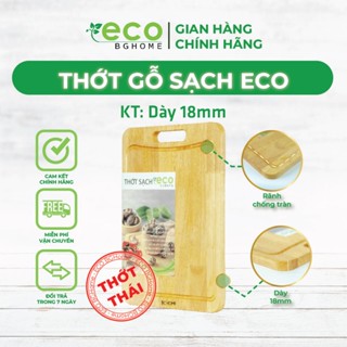 Thớt gỗ sạch Eco 100 % gỗ tự nhiên ATVSTP Thương Hiệu BG Home (dày 18 mm)