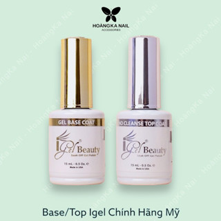 Base Top IGEL siêu bóng, siêu bền, Sơn gel liên kết và top phủ bóng chính hãng USA