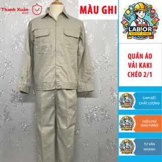  Quần áo bảo hộ lao động vải Kaki chéo 2 1  may kỹ chuẩn form bền đẹp màu ghi sáng 