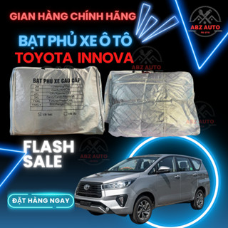 Bạt Phủ Xe TOYOTA INNOVA Cao Cấp, Bạt Trùm Xe ô Tô Chất Liệu Vải PECA Tráng Bạc Chống Nắng Nóng, Mưa Gió Bảo Vệ Xe