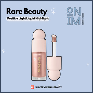 [Auth-Bill US] Kem bắt sáng Rare Beauty Positive Light Liquid Luminizer Highlight - ᴏᴍɪᴍ ʙᴇᴀᴜᴛʏ
