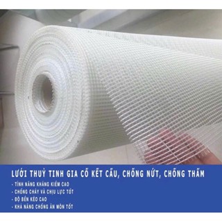 Lưới Sợi Thủy Tinh 5x5 3x3 2x2 Gia Cường Chống Thấm Chống Nứt  Loại 1  - Điện nước Minh Lý 
