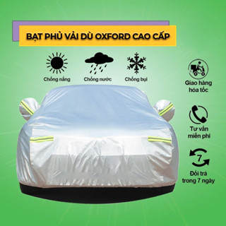 Bạt phủ ô tô xe hơi vải dù oxford cao cấp 3 lớp tráng bạc bền đẹp chống nắng mưa,bạc trùm chùm kín bảo vệ xe