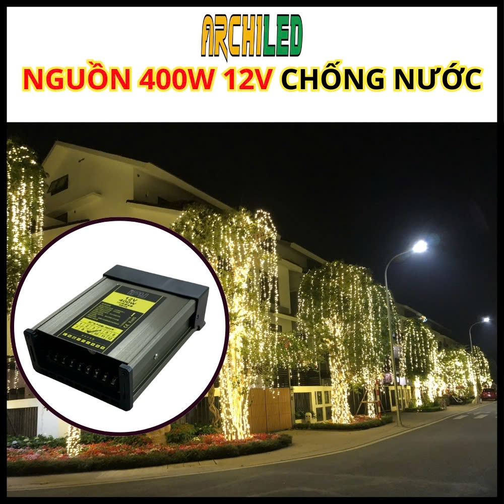 Nguồn 400W, Nguồn 12V, Nguồn 12V 33A, Nguồn 12V 5A Nguồn Ngoài Trời Dùng Cho Đèn Led, Dây Led Trang 